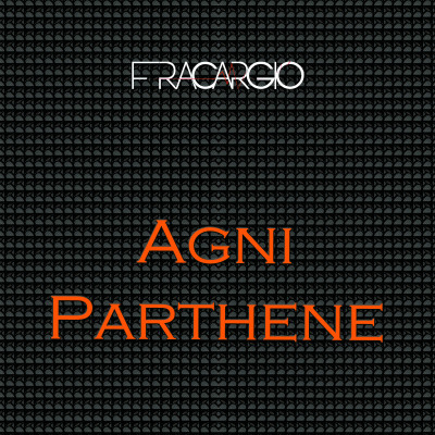 AGNI PARTHENE AGNI PARTHENE